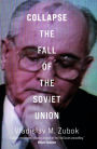 Collapse: The Fall of the Soviet Union