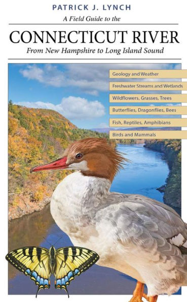 A Field Guide to the Connecticut River: From New Hampshire to Long Island Sound