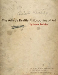 Title: The Artist's Reality: Philosophies of Art, Author: Mark Rothko