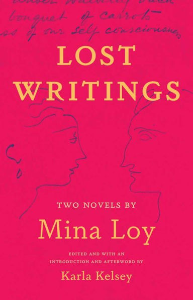 Lost Writings: Two Novels by Mina Loy