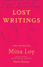 Lost Writings: Two Novels by Mina Loy