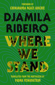 Title: Where We Stand, Author: Djamila Ribeiro