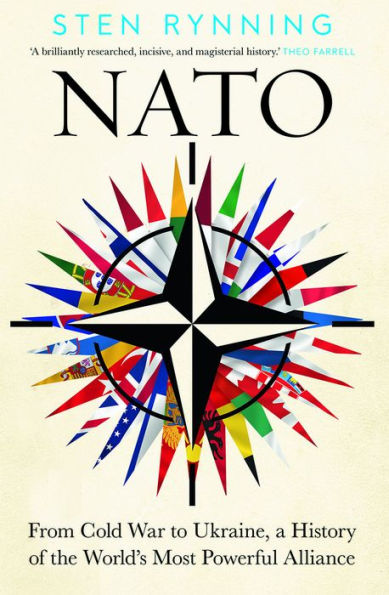 NATO: From Cold War to Ukraine, a History of the World's Most Powerful Alliance