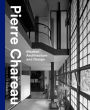 Pierre Chareau: Modern Architecture and Design