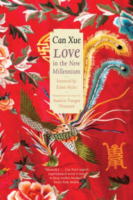 Title: Love in the New Millennium, Author: Can Xue