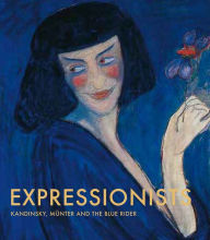 Title: Expressionists: Kandinsky, Munter and the Blue Rider, Author: Natalia Sidlina