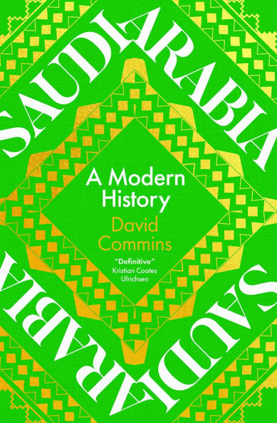 Saudi Arabia: A Modern History