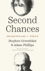 Second Chances: Shakespeare and Freud