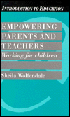 Empowering Parents and Teachers: Working for Children