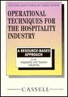 Operational Techniques for the Hospitality Industry: A Resource Based Approach