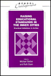 Raising Educational Standards in the Inner Cities: Practical Initiatives in Action