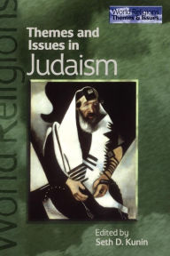 Title: Themes and Issues in Judaism, Author: Seth Daniel Kunin