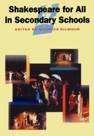 Shakespeare for All in Secondary Schools