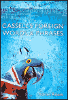 Cassell's Foreign Words And Phrases
