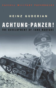 Title: Achtung Panzer! / Edition 1, Author: Heinz Guderian