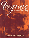 Cognac: A Liquid History
