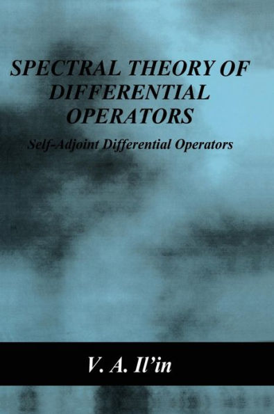 Spectral Theory of Differential Operators: Self-Adjoint Differential Operators / Edition 1