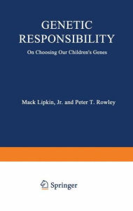 Genetic Responsibility: On Choosing Our Children's Genes