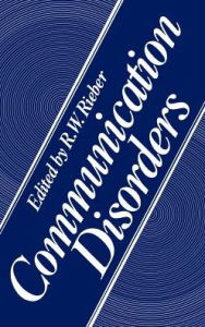 Title: Communication Disorders, Author: R. W. Rieber