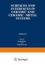 Surfaces and Interfaces in Ceramic and Ceramic-Metal Systems