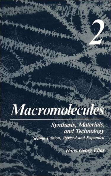 Macromolecules: Volume 2: Synthesis, Materials, and Technology / Edition 1