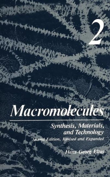 Macromolecules: Volume 2: Synthesis, Materials, and Technology / Edition 1