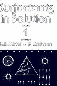 Title: Surfactants in Solution / Edition 1, Author: K.L. Mittal