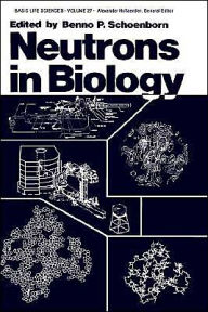 Title: Neutrons in Biology / Edition 1, Author: Benno P. Schoenborn