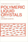 Polymeric Liquid Crystals