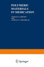 Polymeric Materials in Medication / Edition 1