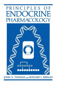 Title: Principles of Endocrine Pharmacology, Author: John A. Thomas