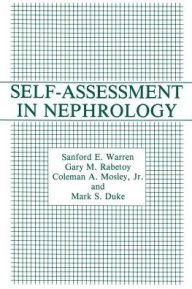 Title: Self-Assessment in Nephrology / Edition 1, Author: M.S. Duke