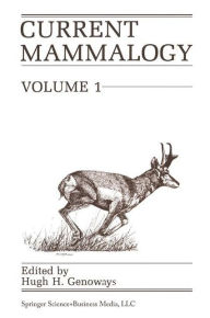 Title: Current Mammalogy: Volume 1, Author: H.H. Genoways