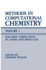 Methods in Computational Chemistry: Volume 1 Electron Correlation in Atoms and Molecules