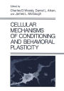 Cellular Mechanisms of Conditioning and Behavioral Plasticity