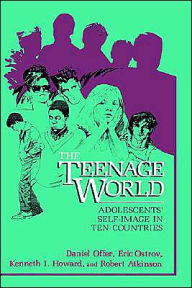 Title: The Teenage World: Adolescents' Self-Image in Ten Countries, Author: Daniel Offer