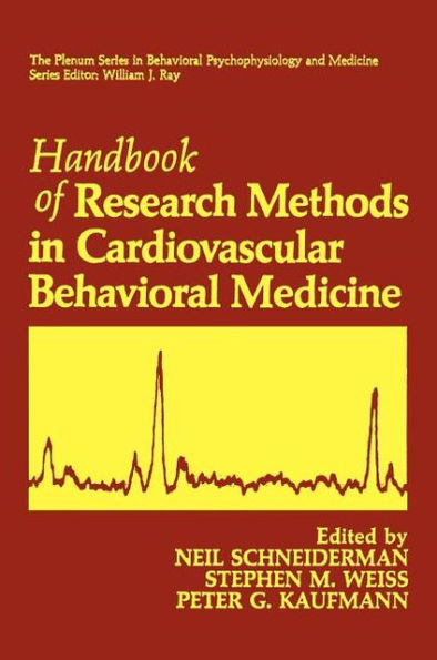 Handbook of Research Methods in Cardiovascular Behavioral Medicine / Edition 1