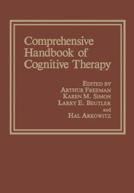 Title: Comprehensive Handbook of Cognitive Therapy / Edition 1, Author: Hal Arkowitz