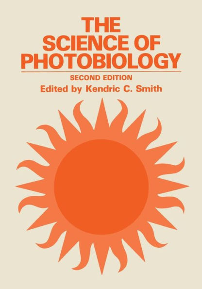 The Science of Photobiology / Edition 2