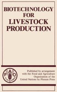 Title: Biotechnology for Livestock Production / Edition 1, Author: Springer US