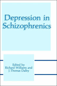 Title: Depression in Schizophrenics / Edition 1, Author: Richard Williams