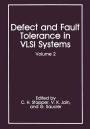 Defect and Fault Tolerance in VLSI Systems: Volume 2 / Edition 1