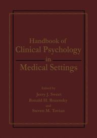 Title: Handbook of Clinical Psychology in Medical Settings / Edition 1, Author: Ronald H. Rozensky