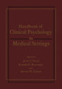 Handbook of Clinical Psychology in Medical Settings / Edition 1