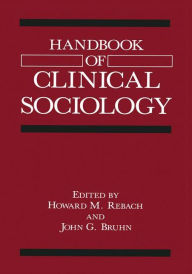 Title: Handbook of Clinical Sociology, Author: John G. Bruhn