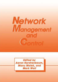 Title: Network Management and Control / Edition 1, Author: A. Kershenbaum