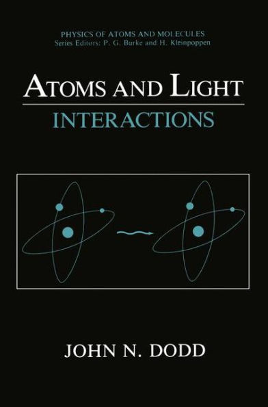 Atoms and Light: Interactions / Edition 1