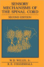 Sensory Mechanisms of the Spinal Cord / Edition 1