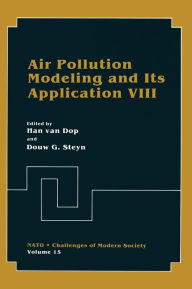 Title: Air Pollution Modeling and Its Application VIII / Edition 1, Author: H. Van Dop