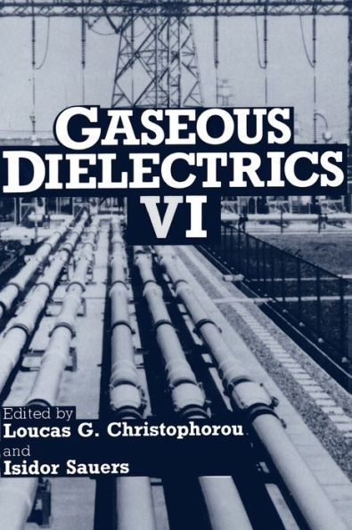 Gaseous Dielectrics VI